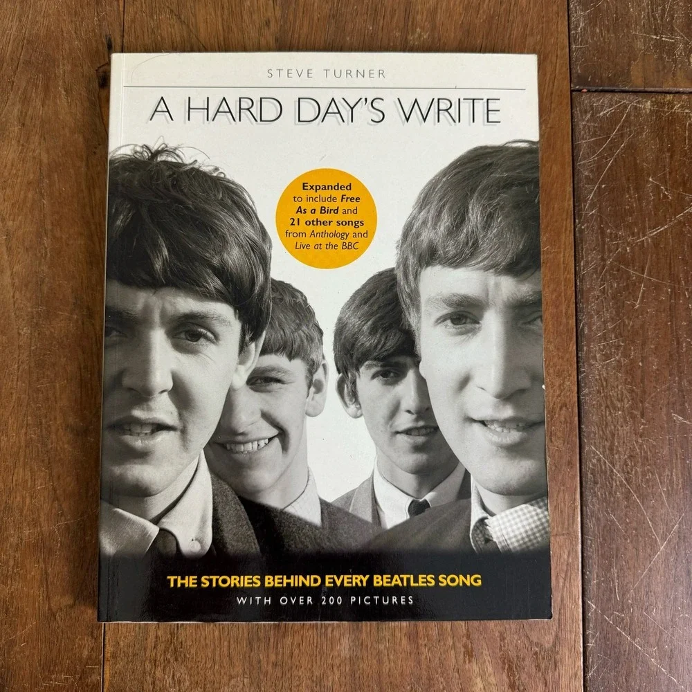 A Hard Day's Write The Story Behind Every Beatles Song by Steve Turner paperback